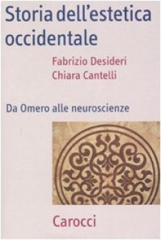storia dell\' estetica occidentale da omero alle neuroscienze