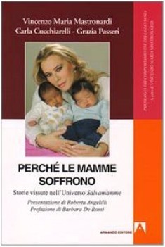 perche le mamme soffrono storie vissute nell\'universo salvamamme