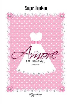 amore su misura