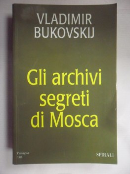 gli archivi segreti di Mosca. circa 7000 documenti originali
