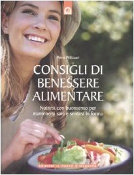 consigli di benessere alimentare nutrirsi con buonsenso