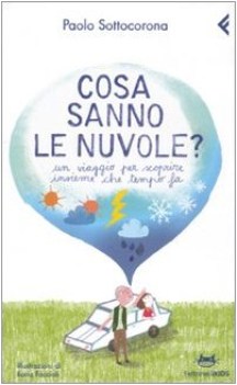 cosa sanno le nuvole? viaggio per scroprire insieme che tempo fa
