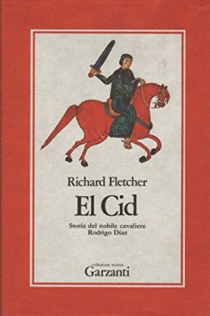 el cid storia del nobile cavaliere rodrigo diaz