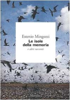 isole della memoria e altri racconti