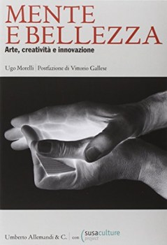 mente e bellezza arte creativit e innovazione
