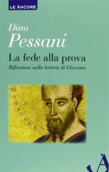 fede alla prova riflessioni sulla lettera di giacomo