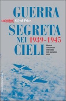 guerra segreta nei cieli 1939-1945
