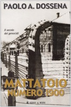 mattatoio numero 1900 il secolo dei genocidi