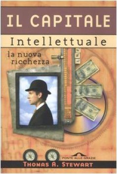capitale intellettuale la nuova ricchezza