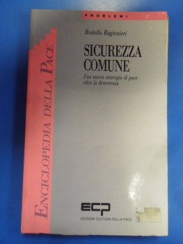 Sicurezza comune. Una nuova strategia di pace oltre la deterrenza