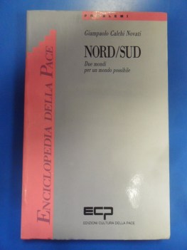 Nord / Sud Due mondi per un mondo possibile