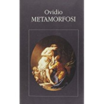 metamorfosi (testo originale latino a fronte)