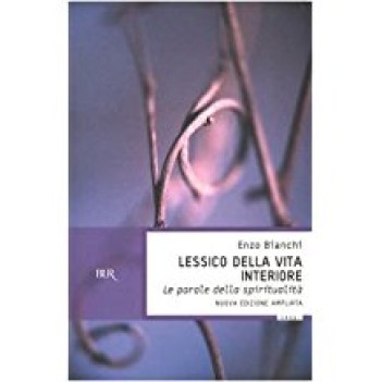 lessico della vita interiore le parole della spiritualita\'