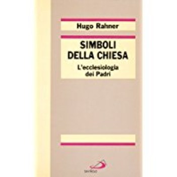 simboli della chiesa l\'ecclesiologia dei padri