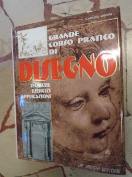 grande corso pratico di disegno tecniche esercizi applicazioni