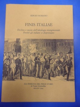 finis italiae declino e morte dell\'ideologia risorgimentale