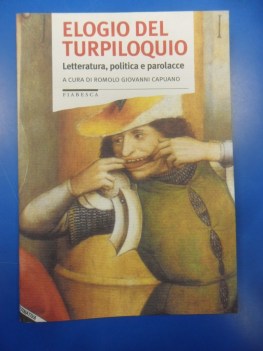 elogio del turpiloquio letteratura politica e parolacce