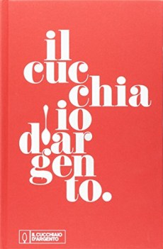 cucchiaio d\'argento 10 ediz.