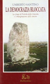 democrazia bloccata la strage di portella della ginestra e lemarginazione delle