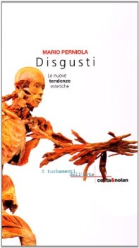 disgusti le nuove tendenze estetiche