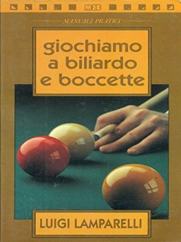 giochiamo a biliardo e boccette