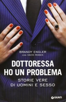 dottoressa ho un problema storie vere di uomini e sesso