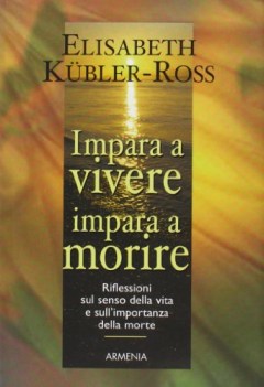 impara a vivere impara a morire