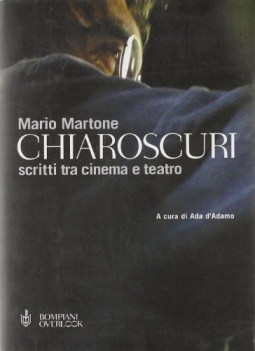 chiaroscuri scritti tra cinema e teatro