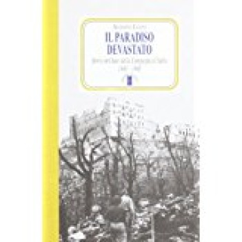 paradiso devastato storia militare della campagna d\'italia 1943-1945