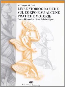 linee storiografiche sul corpo e su alcune pratiche motorie