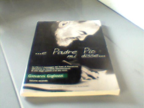e padre pio mi disse... vol 2