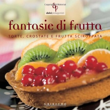 fantasie di frutta torte crostate e frutta sciroppata