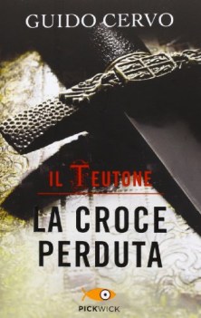 croce perduta il teutone