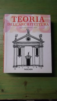 teoria dell\'architettura dal rinascimento a oggi (fuori catalogo)