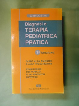 diagnosi e tarapia pediatrica pratica SETTIMA EDIZIONE