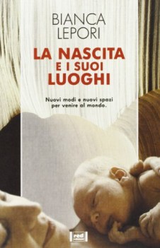 nascita e i suoi luoghi