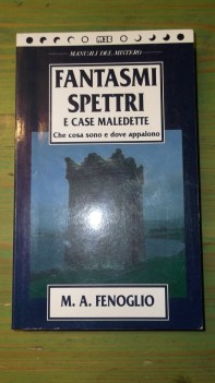 fantasmi spettri e case maledette