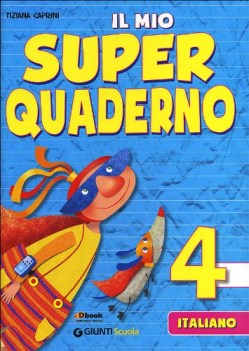mio super quaderno 4 italiano elem.