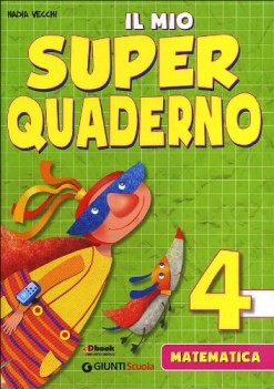 mio super quaderno 4 matematica x elem.