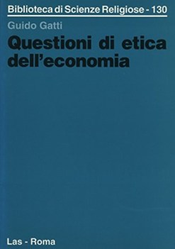 questioni di etica dell\'economia