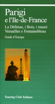 parigi e l\'ile de france (guide verdi)