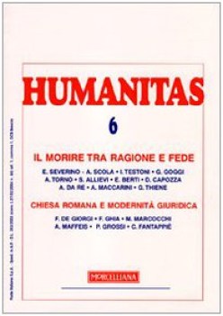 humanitas 6 il morire tra ragione e fede