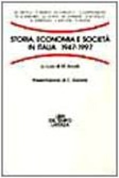 storia, economia e societ in italia 1947-1997