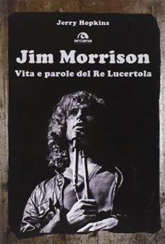 jim morrison. Vita e parole del...