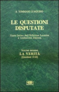 questioni disputate vol.2 la verit (questioni 10-20)