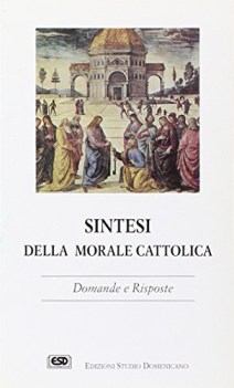 sintesi della morale cattolica