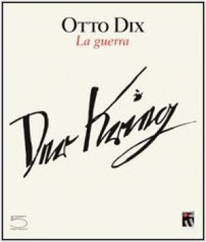 otto dix la guerra der krieg