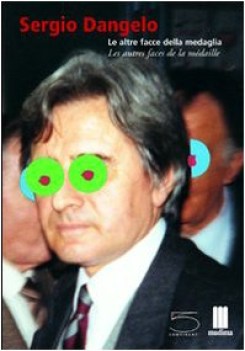 sergio dangelo le altre facce della medaglia