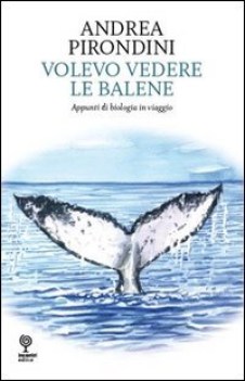 volevo vedere le balene