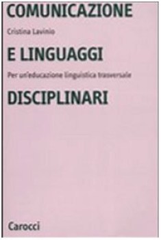 comunicazione e linguaggi disciplinari. educazione linguistica trasversale